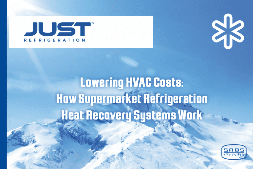 Just Fridge discuss Supermarket Refrigeration Heat Recovery Systems